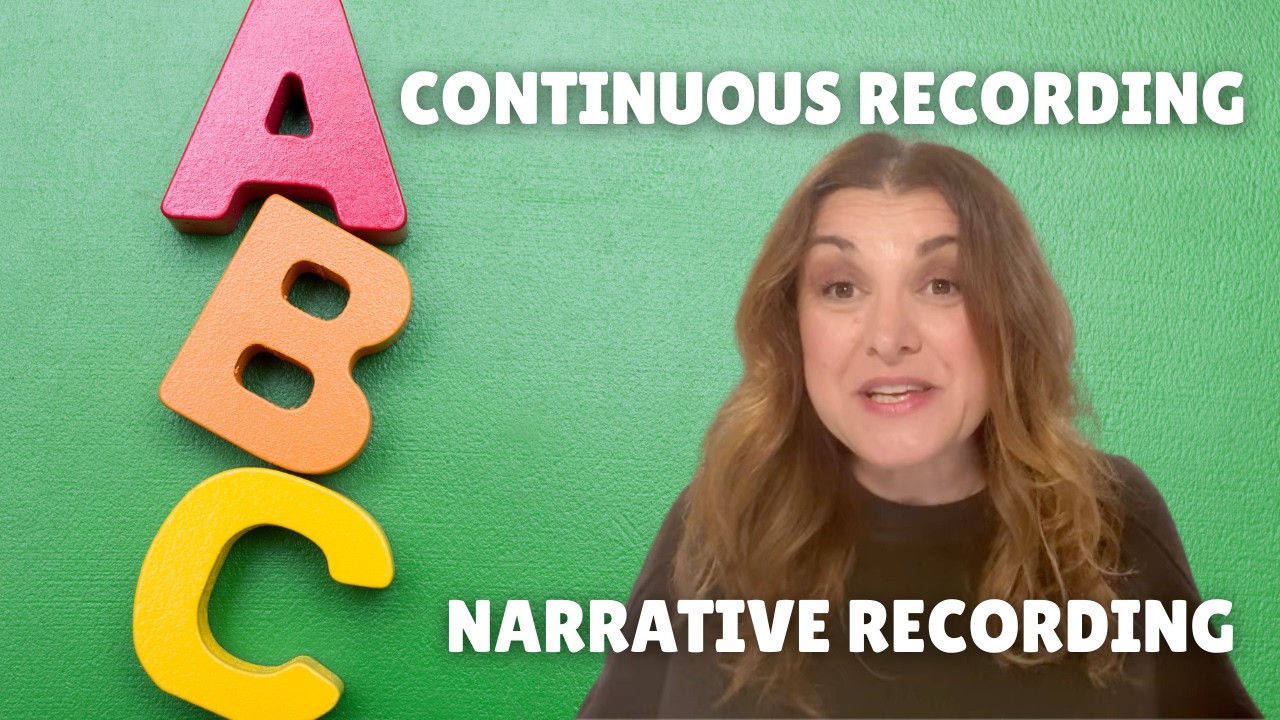 Dana Do's: What's the Difference Between ABC Continuous and ABC Narrative Recording?