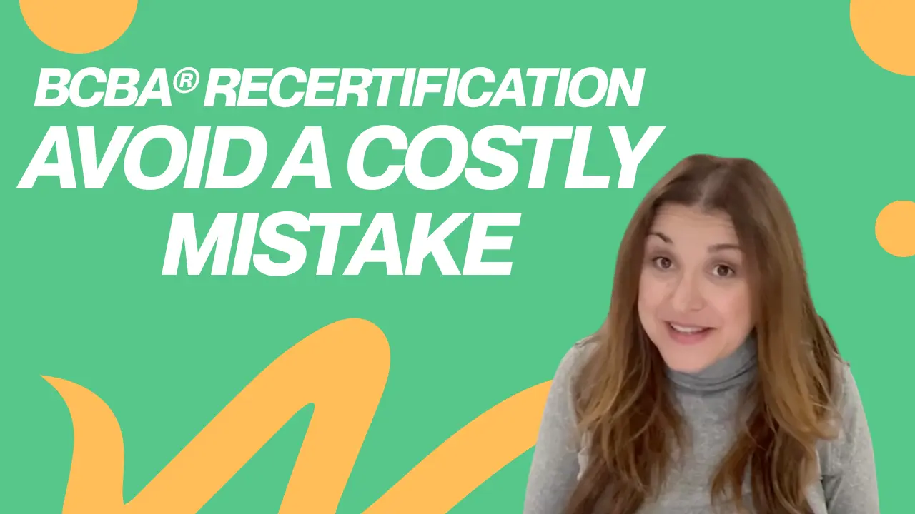 Dana Do’s: Avoid Missing Your BCBA® Recertification Deadline